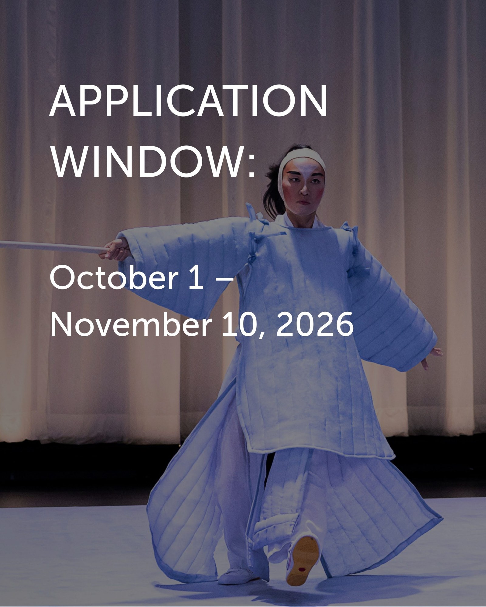 Graphic announcing the Asian Cultural Council application window of October 1 to November 10, 2026, over a photo of a performer in a flowing pale blue quilted costume and stylized stage makeup, holding a stick and striking a dynamic pose on stage.